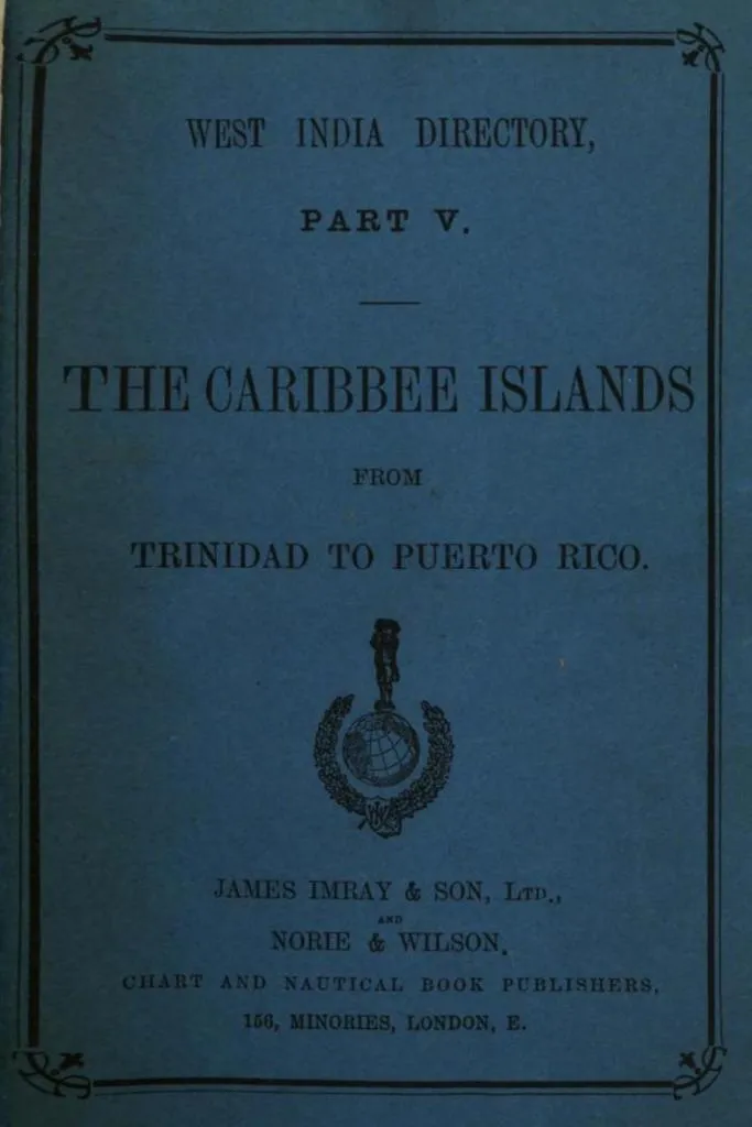 The Caribbee Islands published by James Imray & Son and Norie & Wilson, 1897